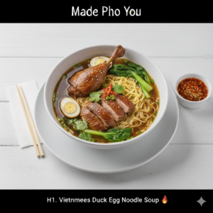 H1. Vietnamese Duck Egg Noodle Soup (Mì Vịt Tiềm)