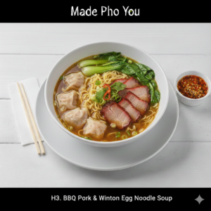 H3. BBQ Pork & Wonton Rice or Egg Noodle Soup (Hủ Tiếu Hoặc Mì Hoành Thánh)