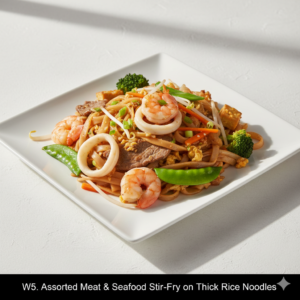 W5. Assorted Meat & Seafood Stir-Fry on Thick Rice or Egg Noodles - Hủ Tiếu hoặc Mì Xào Thập Cẩm
